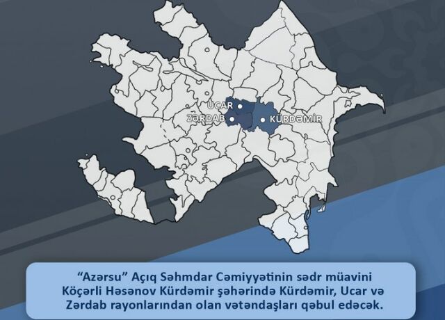 Köçərli Həsənov Kürdəmirdə vətəndaşları qəbul edəcək